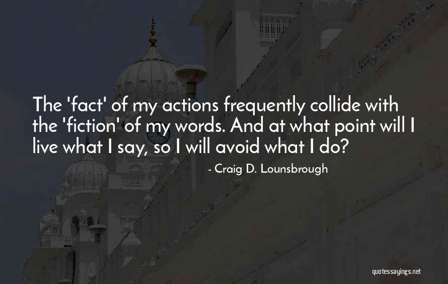 Honesty And Integrity Quotes By Craig D. Lounsbrough