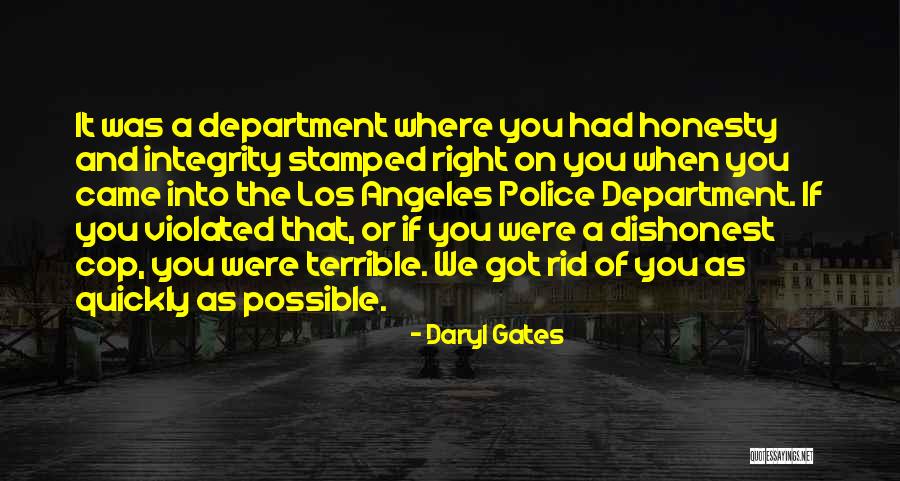 Honesty And Integrity Quotes By Daryl Gates