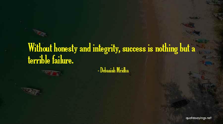 Honesty And Integrity Quotes By Debasish Mridha