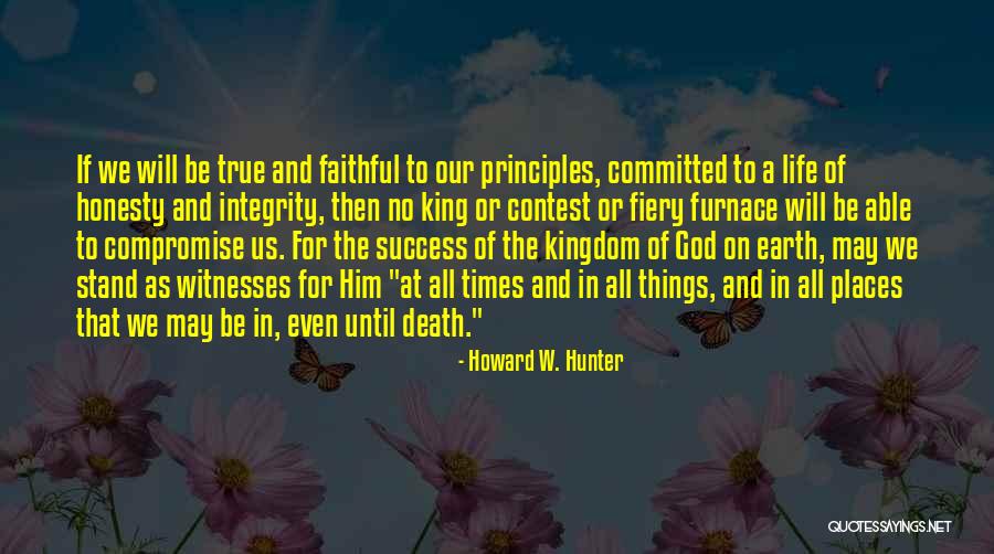 Honesty And Integrity Quotes By Howard W. Hunter