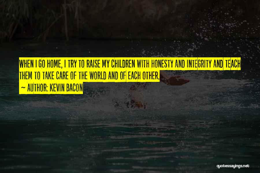 Honesty And Integrity Quotes By Kevin Bacon