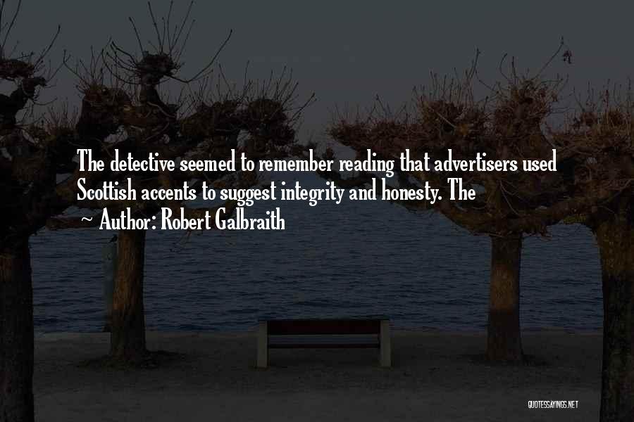Honesty And Integrity Quotes By Robert Galbraith
