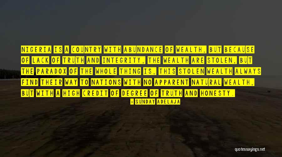 Honesty And Integrity Quotes By Sunday Adelaja Honesty And Integrity Quotes By Sunday Adelaja