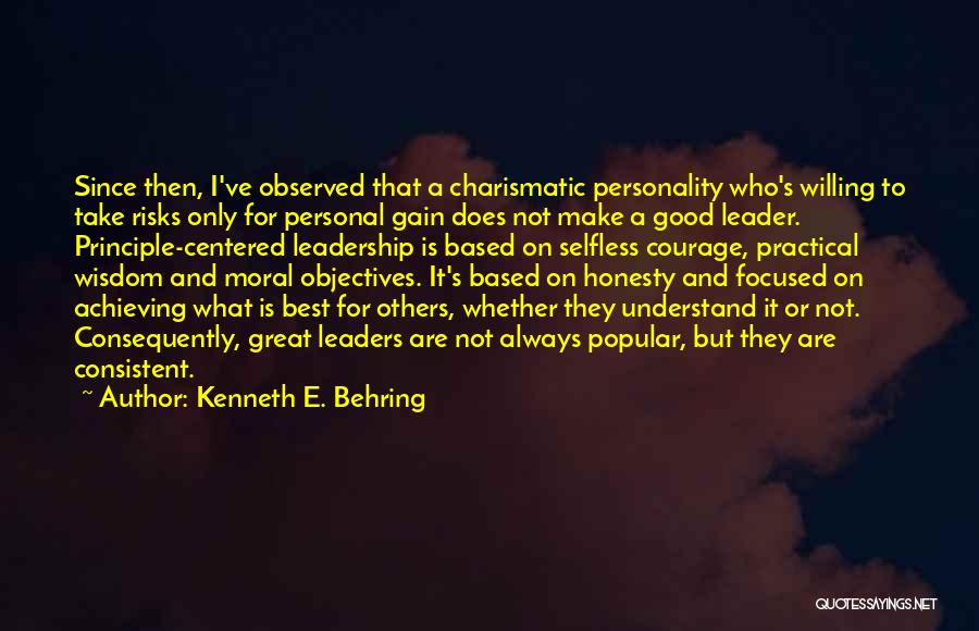 Honesty And Leadership Quotes By Kenneth E. Behring