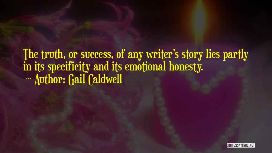 Honesty And Lies Quotes By Gail Caldwell