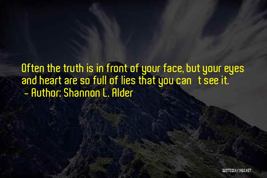 Honesty And Lies Quotes By Shannon L. Alder