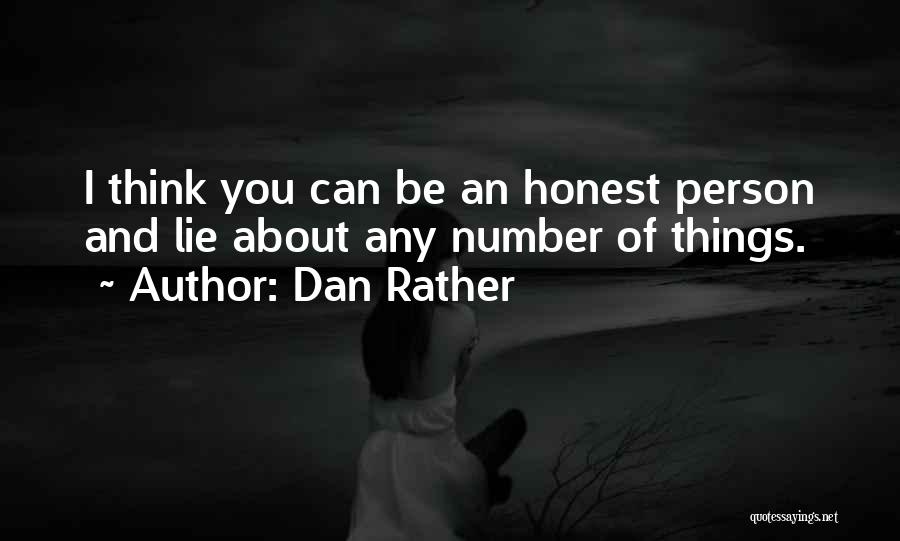 Honesty And Lying Quotes By Dan Rather