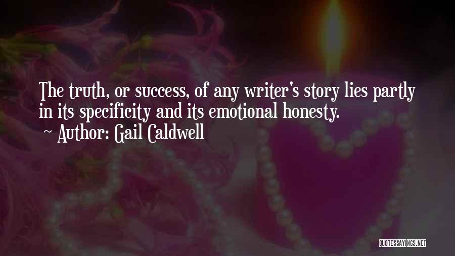 Honesty And Lying Quotes By Gail Caldwell