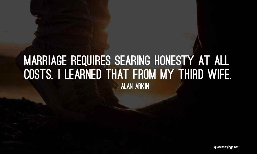 Honesty And Marriage Quotes By Alan Arkin