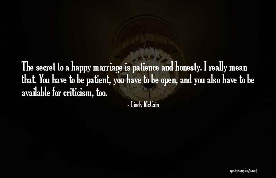 Honesty And Marriage Quotes By Cindy McCain Honesty And Marriage Quotes By Cindy McCain
