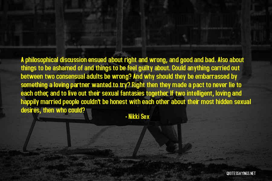 Honesty And Marriage Quotes By Nikki Sex Honesty And Marriage Quotes By Nikki Sex