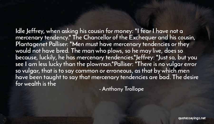 Honesty And Money Quotes By Anthony Trollope