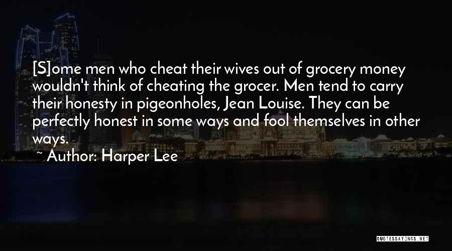 Honesty And Money Quotes By Harper Lee