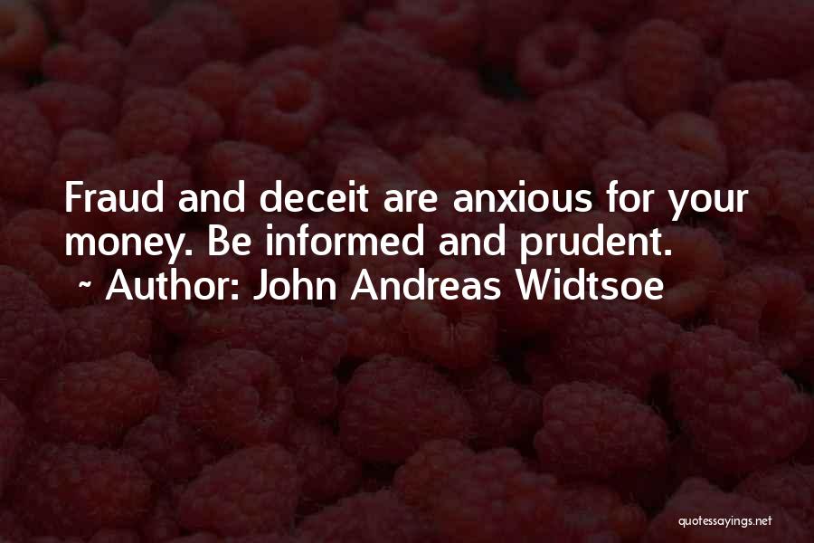 Honesty And Money Quotes By John Andreas Widtsoe