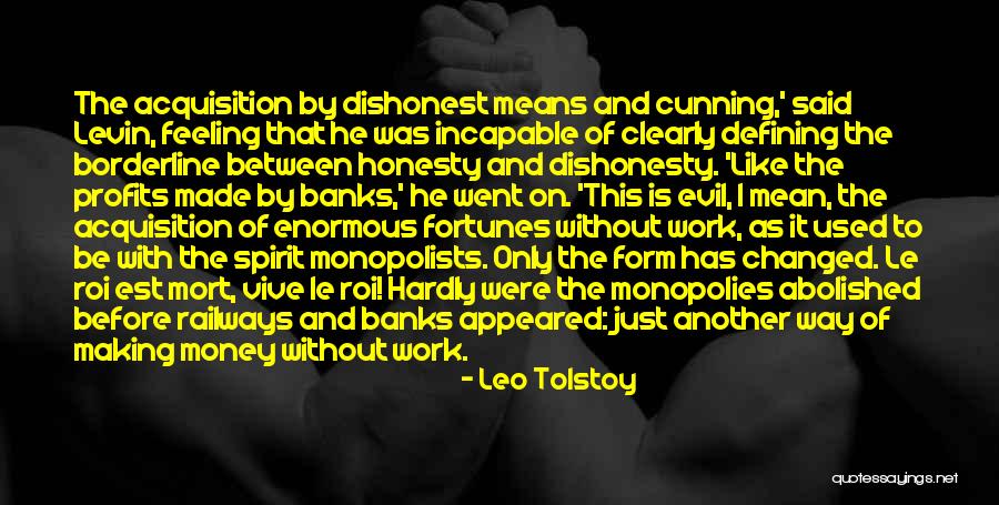 Honesty And Money Quotes By Leo Tolstoy