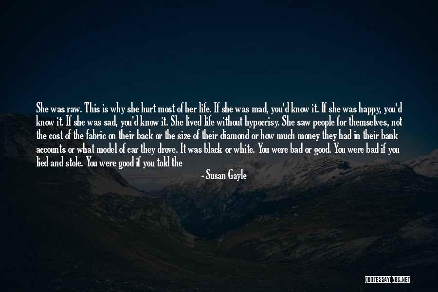 Honesty And Money Quotes By Susan Gayle Honesty And Money Quotes By Susan Gayle