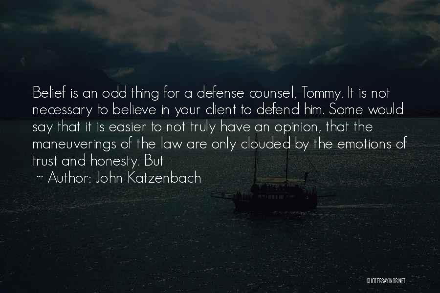 Honesty And Quotes By John Katzenbach