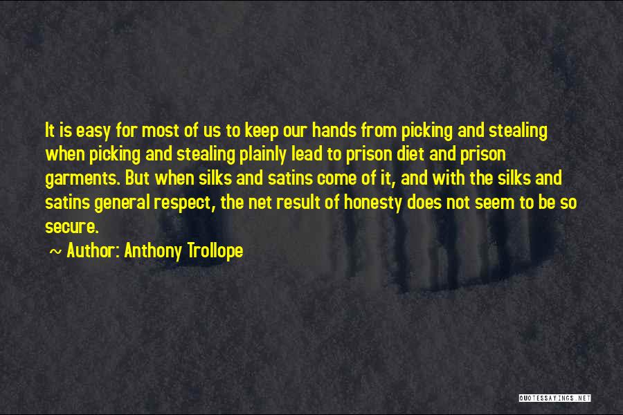 Honesty And Respect Quotes By Anthony Trollope