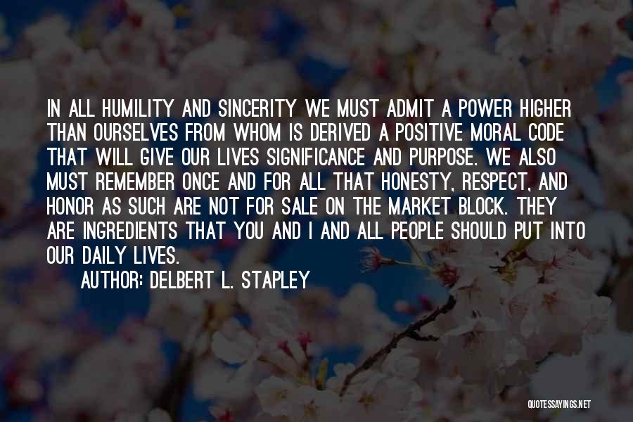 Honesty And Respect Quotes By Delbert L. Stapley