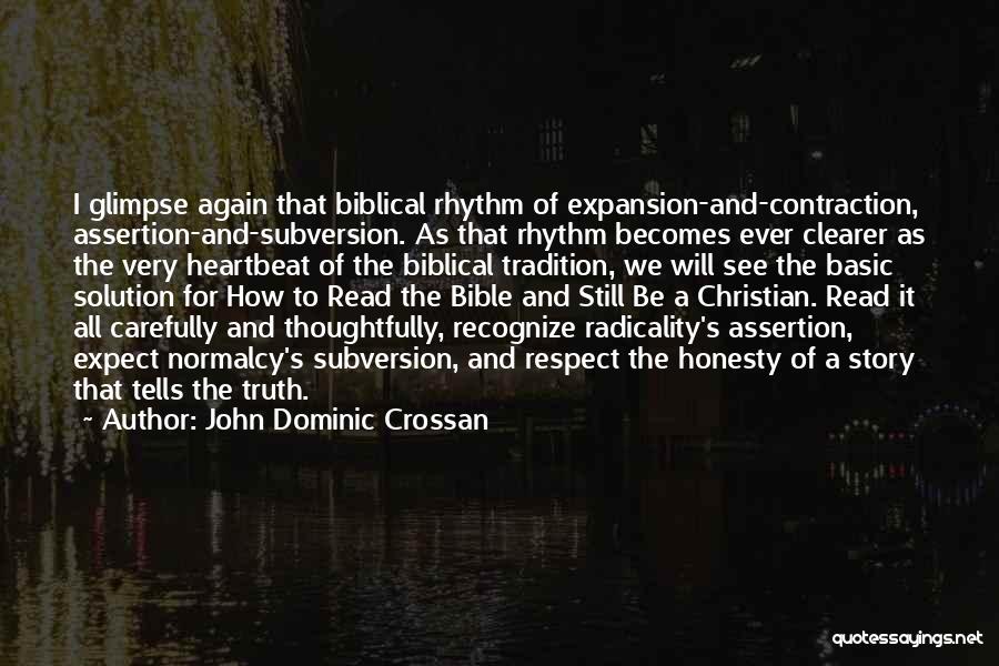 Honesty And Respect Quotes By John Dominic Crossan