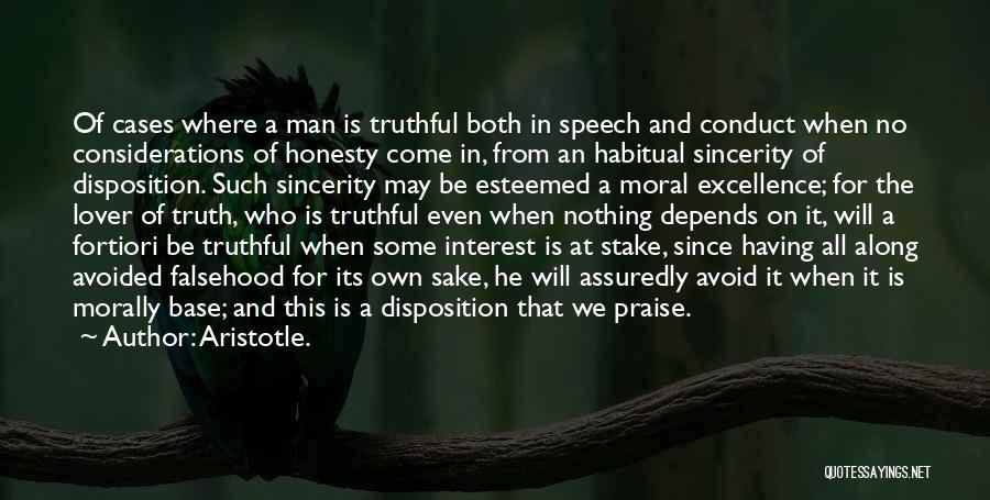 Honesty And Sincerity Quotes By Aristotle.
