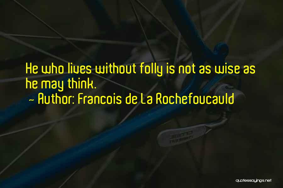 Honesty And Sincerity Quotes By Francois De La Rochefoucauld