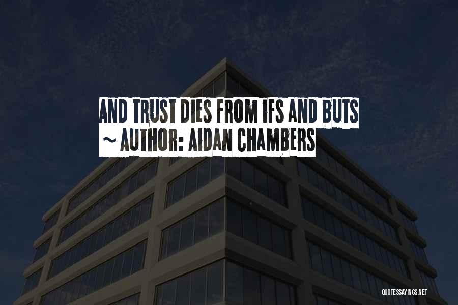Honesty And Trust Quotes By Aidan Chambers