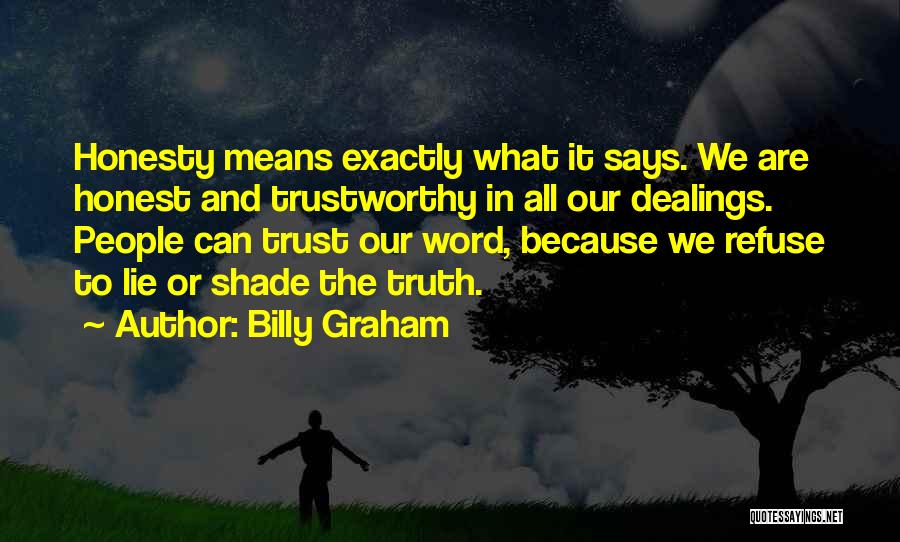 Honesty And Trust Quotes By Billy Graham
