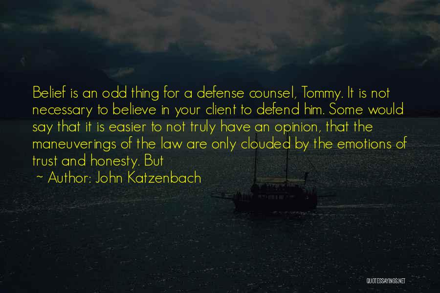 Honesty And Trust Quotes By John Katzenbach