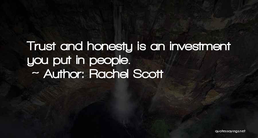Honesty And Trust Quotes By Rachel Scott