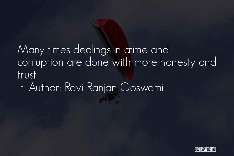 Honesty And Trust Quotes By Ravi Ranjan Goswami