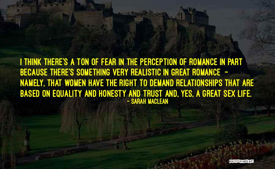 Honesty And Trust Quotes By Sarah MacLean Honesty And Trust Quotes By Sarah MacLean