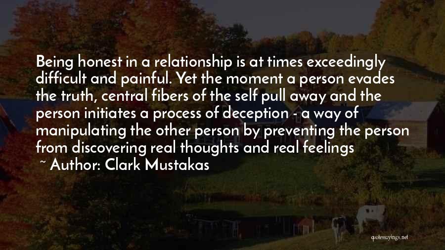 Honesty And Truth In A Relationship Quotes By Clark Mustakas