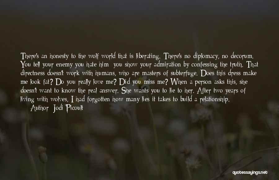 Honesty And Truth In A Relationship Quotes By Jodi Picoult