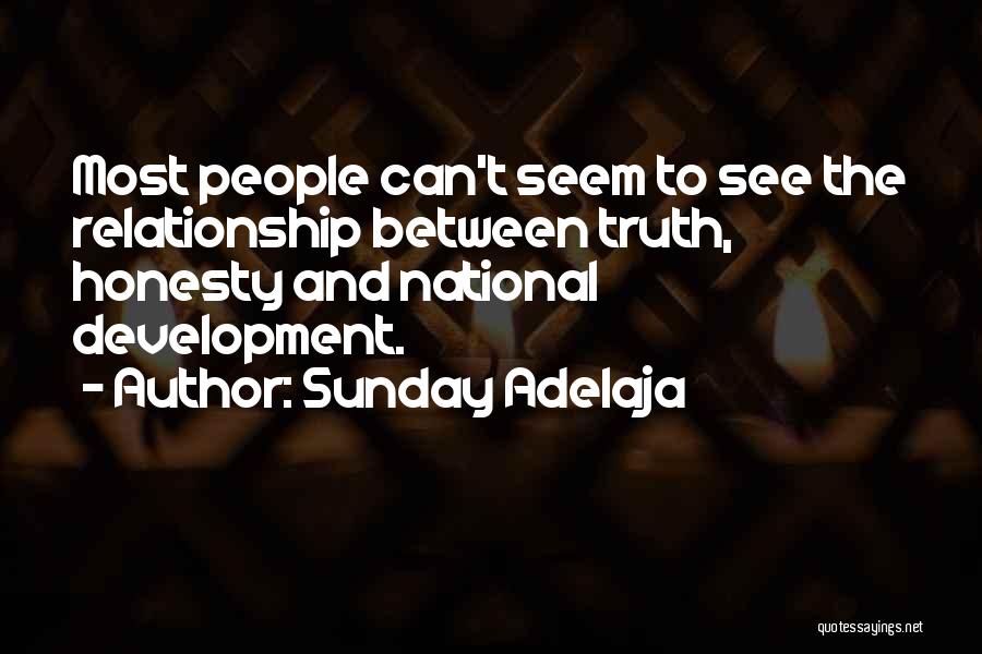 Honesty And Truth In A Relationship Quotes By Sunday Adelaja