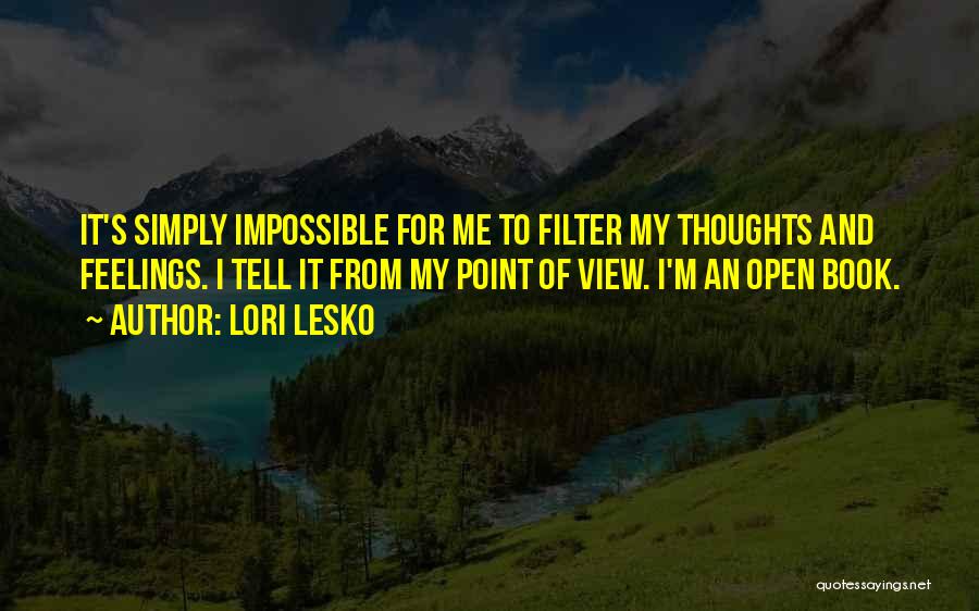 Honesty And Truthfulness Quotes By Lori Lesko