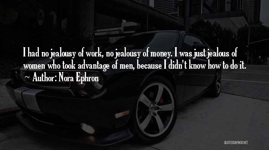 Honesty At Work Quotes By Nora Ephron
