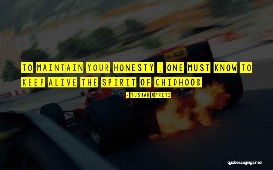Honesty For Kids Quotes By Tushar Upreti Honesty For Kids Quotes By Tushar Upreti