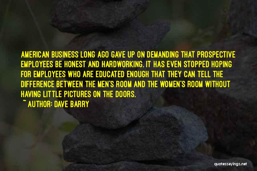 Honesty In Business Quotes By Dave Barry