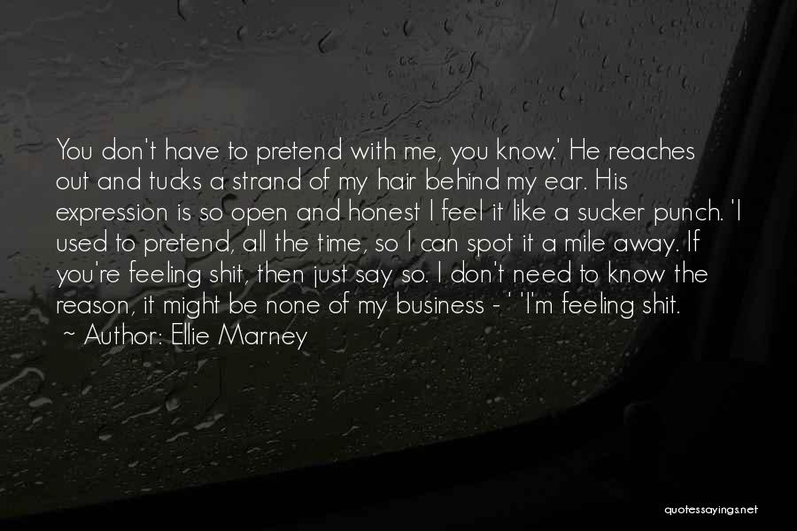 Honesty In Business Quotes By Ellie Marney