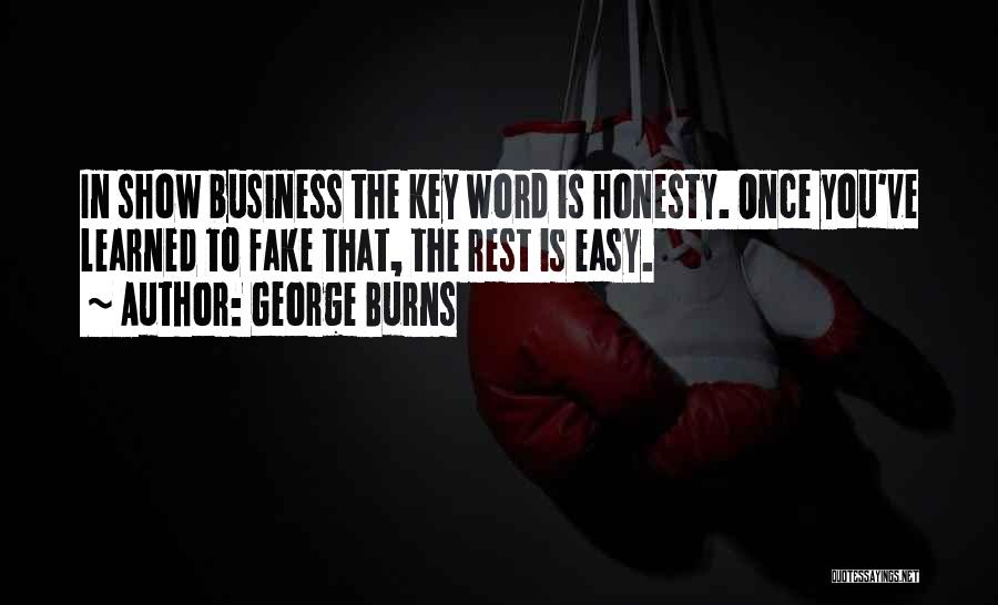 Honesty In Business Quotes By George Burns