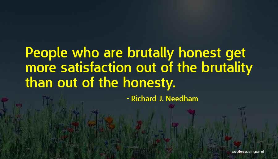 Honesty In Love Quotes By Richard J. Needham