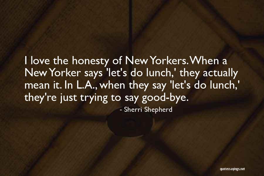 Honesty In Love Quotes By Sherri Shepherd