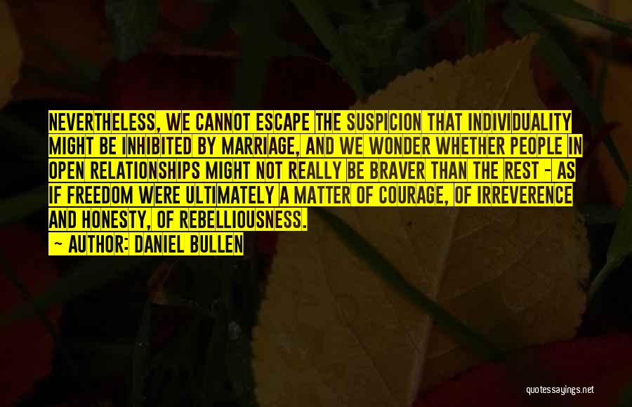 Honesty In Relationships Quotes By Daniel Bullen
