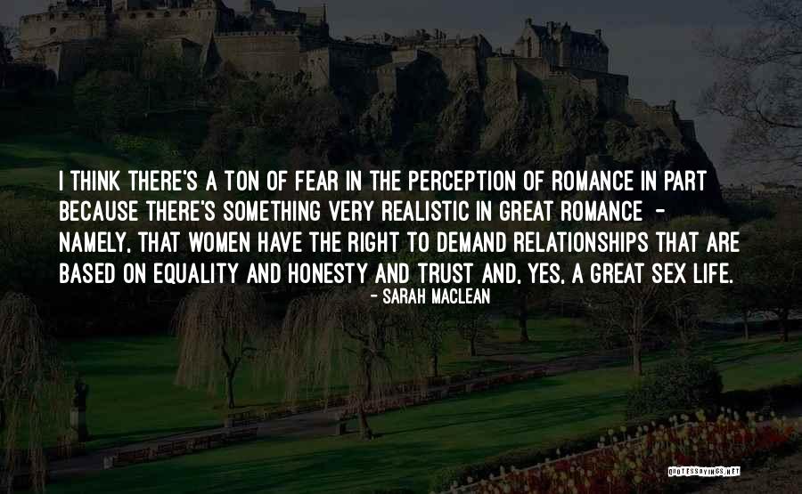 Honesty In Relationships Quotes By Sarah MacLean