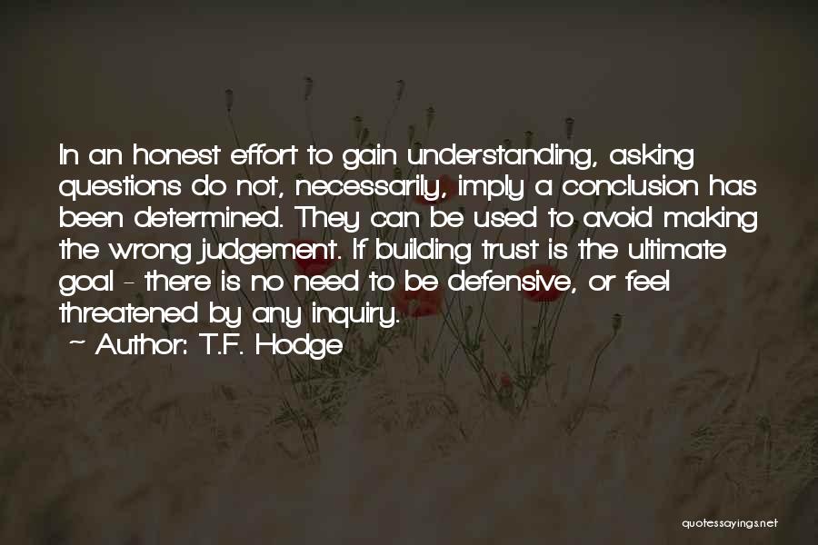Honesty Integrity And Building Trust Quotes By T.F. Hodge