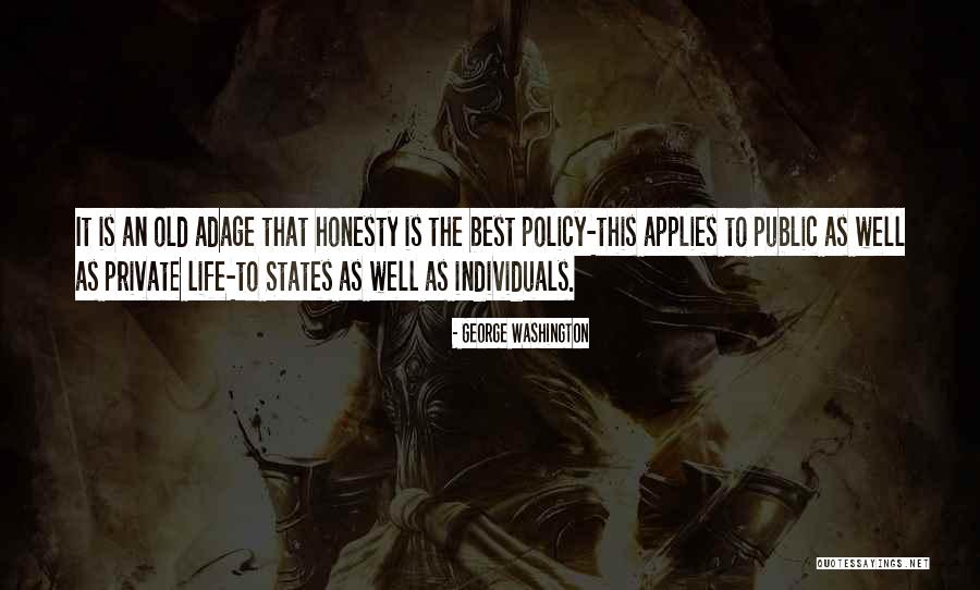 Honesty Is The Best Policy Quotes By George Washington Honesty Is The Best Policy Quotes By George Washington