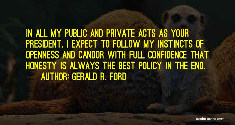 Honesty Is The Best Quotes By Gerald R. Ford