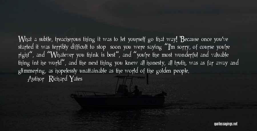 Honesty Is The Best Quotes By Richard Yates