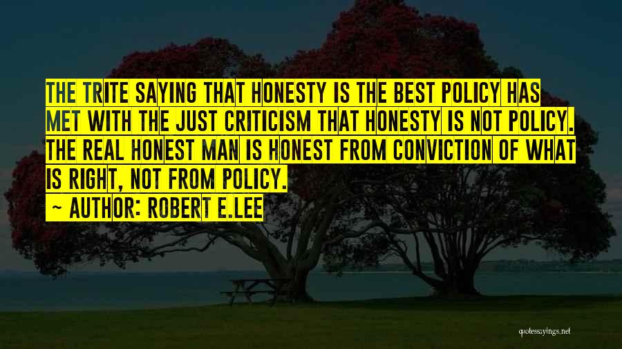 Honesty Is The Best Quotes By Robert E.Lee